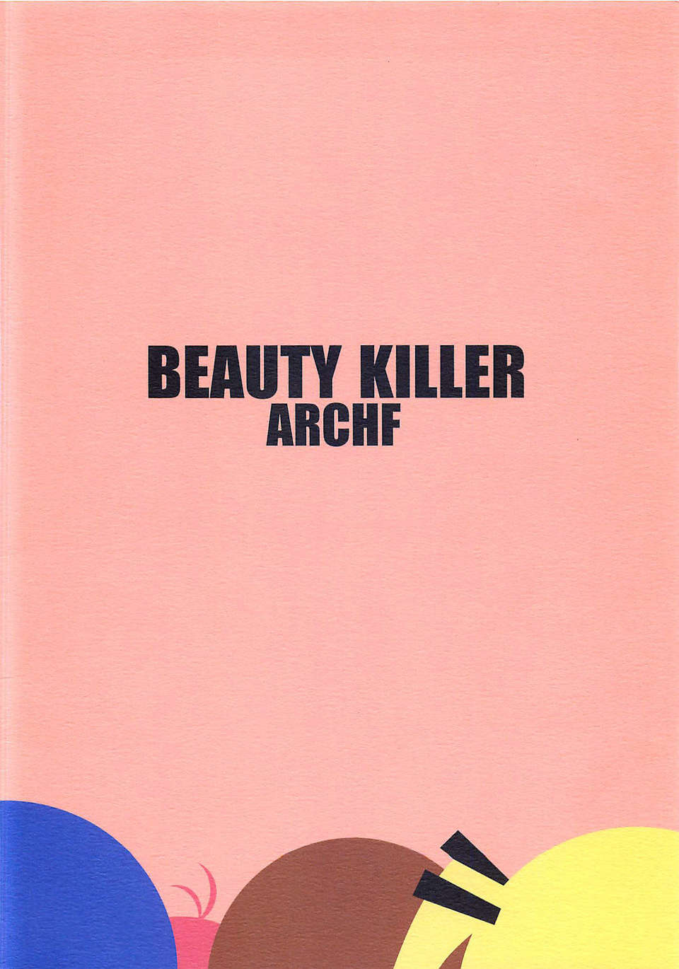 【臉腫漢化組】[ARCHF (利木)] BEAUTY KILLER (キルミーベイベー) End